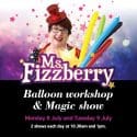 Enjoy Ms Fizzberry’s Magic At Morrison Square These School Holidays.