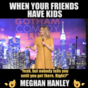 When Your Friend Have Kids