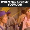 Smack The Pony: Workplace Fails