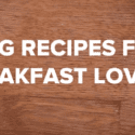 5 Egg Recipes For Breakfast