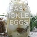 Easy Way To Make Pickled Eggs