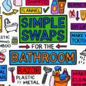 Simple Swaps To Reduce The Plastic In Your Life – Plastic Free July