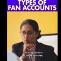 Types Of Fan Accounts