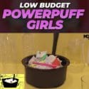 LEAKED POWERPUFF GIRLS LIVE ACTION TRAILER