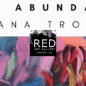 Juliana Trolove Wild Abundance: Red Art6 Gallery & Cafe