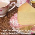The Best Chiffon Cake Recipe ?