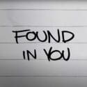 Found In You