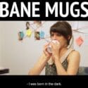 Bane Mugs