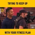 Trying To Keep Up With Your Fitness Plan | Impractical Jokers