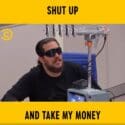 Shut Up And Take My Money | Impractical Jokers