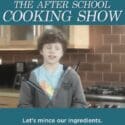 Parents Not Home Yet? Here’s The Show For You!
