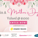 Be In To Win A Mother’s Day Hamper Valued At $1000