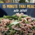 These 15 Minute Thai Dinners Will Change Your Life