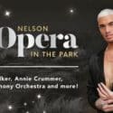 Nelson Opera In The Park – Tickets On Sale Now