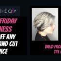Black Friday Has Come Early At Hair In The City