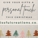 Give Your Christmas Gifts A Personal Touch This Year: Blissful Creations