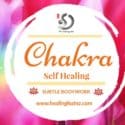 Subtle Bodywork- Chakra Self Healing Workshop