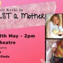 Not Just A Mother: Nelson Musical Theatre