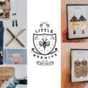 A Wee Montage Of Our Members Makes: Little Beehive Co-op