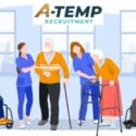 Caregivers OR Healthcare Assistants : A-Temp Recruitment