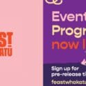 Pre-release Tickets Go On Sale This Coming Friday: Feast Whakatu