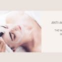 Anti-Ageing Treatment At Purely Natural Skincare