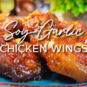Savor The Flavor: Irresistible Soy Garlic Chicken Wings Recipe