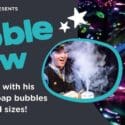 The Bubble Show
