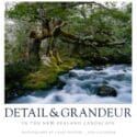 Detail & Grandeur In The New Zealand Landscape 2024