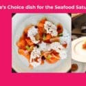 The People’s Choice Dish For The Seafood Saturday 2024