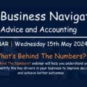 What’s Behind The Numbers? On 15th May : Business Navigators