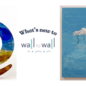 What’s New At Wall To Wall Art Gallery?