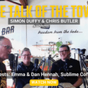 The Talk Of The Town – Simon Duffy & Chris Butler | Emma & Dan, Sublime Coffee