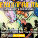 The Talk Of The Town – Simon Duffy & Chris Butler | Jeff, Two Thumb Brewery
