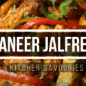 Restaurant Style Paneer Jalfrezi Is The Perfect 20 Minute Meal
