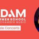 Adam Summer School Finale Concerts: NCMA