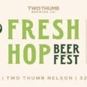 Fresh Hop Beerfest : Two Thumb Nelson