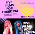 Screening: Five Films For Freedom 27th March At Nelson Provincial Museum