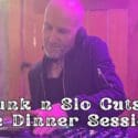 Funk N Slo Cuts: The Dinner Sessions: Sprig And Fern On Hardy Street