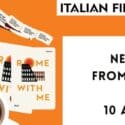 Italian Film Festival Starts On 18 July At State Cinemas