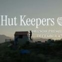 Hut Keepers – Nelson Premier Screening At State Cinemas Nelson