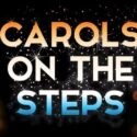 Carols On The Steps