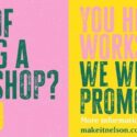 Host A Workshop And Let Us Do The Shouting!: Make It Nelson
