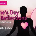 Valentine’s Day Soulful Reflections: Cultural Conversations