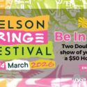 Nelson Fringe Festival: Win One Of Two Double Passes + A $50 Hospitality Voucher