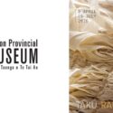 Nelson Provincial Museum Is Excited To Announce Our Upcoming Exhibition, Taku Rau Tīkumu.