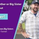 Could You Be The Big Brother Or Big Sister A Young Person Brags About?