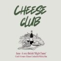 This June, Cheese Club Is Embracing All Things Wonderfully British With Our Very Own “High Cheese”: Kismet Cocktail